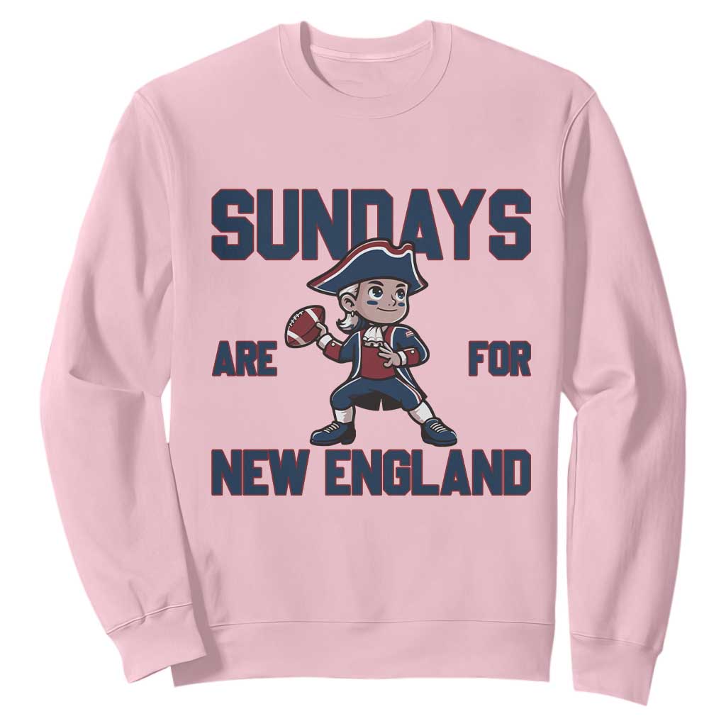 Sundays Are For NE Sweatshirt Game Day Sports Fan Gift TS12 Light Pink Print Your Wear