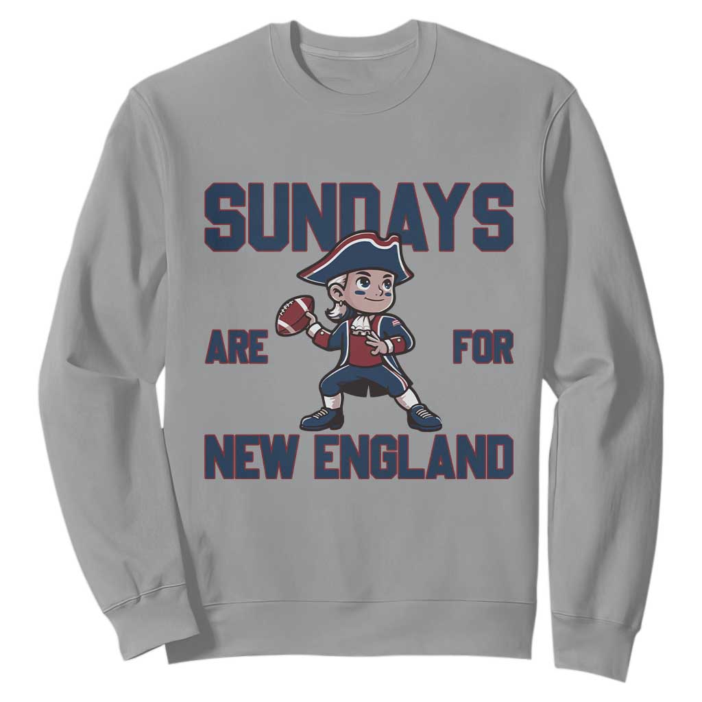 Sundays Are For NE Sweatshirt Game Day Sports Fan Gift TS12 Sport Gray Print Your Wear