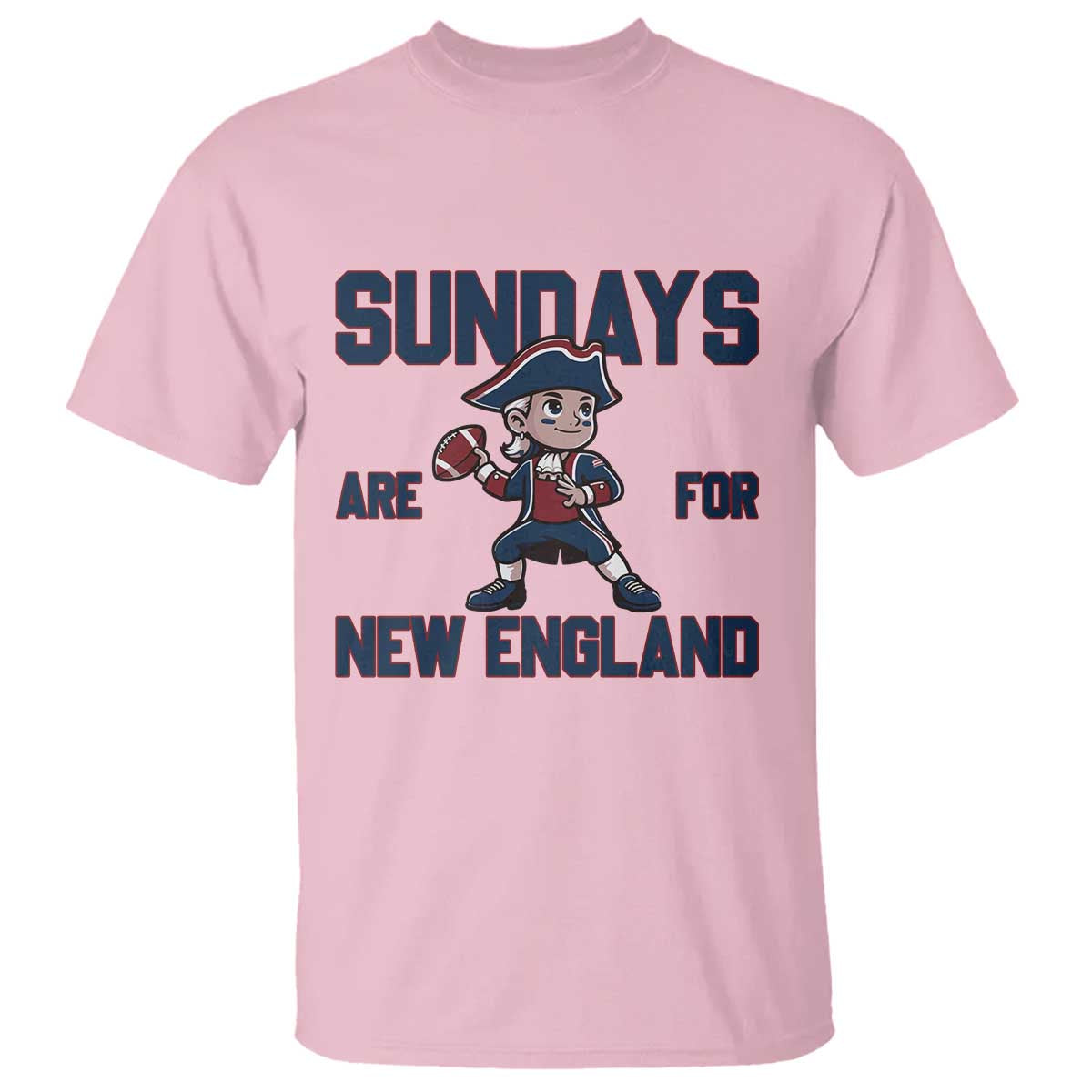 Sundays Are For NE T Shirt Game Day Sports Fan Gift TS12 Light Pink Print Your Wear