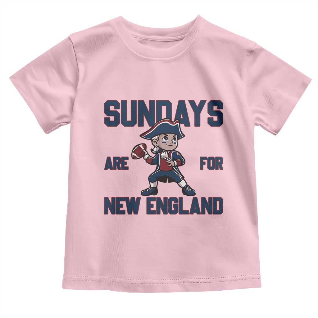 Sundays Are For NE Toddler T Shirt Game Day Sports Fan Gift TS12 Light Pink Print Your Wear