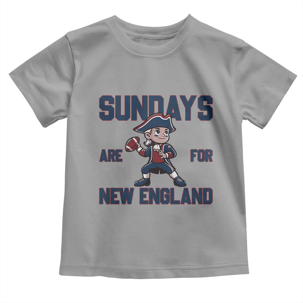 Sundays Are For NE Toddler T Shirt Game Day Sports Fan Gift TS12 Sport Gray Print Your Wear