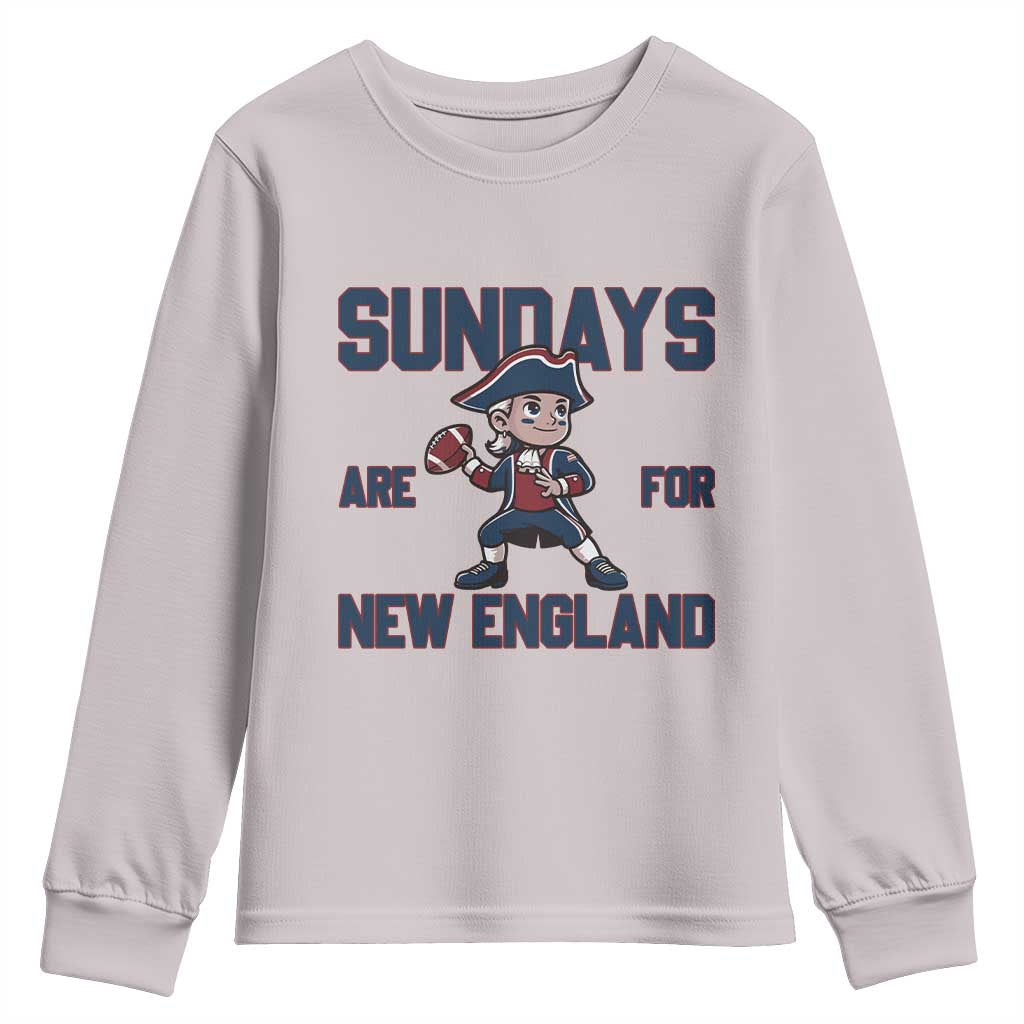 Sundays Are For NE Youth Sweatshirt Game Day Sports Fan Gift TS12 Ice Gray Print Your Wear