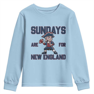 Sundays Are For NE Youth Sweatshirt Game Day Sports Fan Gift TS12 Light Blue Print Your Wear