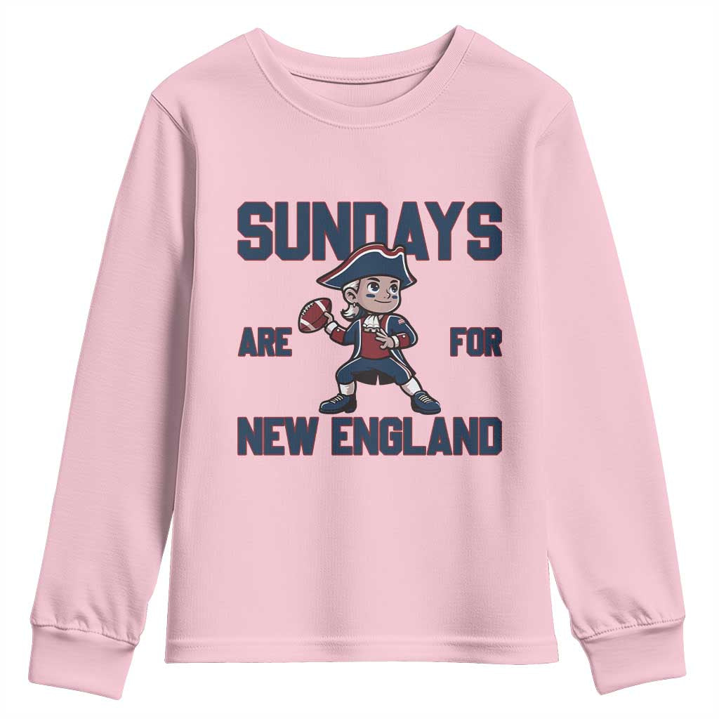 Sundays Are For NE Youth Sweatshirt Game Day Sports Fan Gift TS12 Light Pink Print Your Wear
