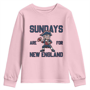 Sundays Are For NE Youth Sweatshirt Game Day Sports Fan Gift TS12 Light Pink Print Your Wear