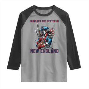 Funny George Washington Football Lover Gift Raglan Shirt Sundays Are Better In New England TS12 Sport Gray Black Print Your Wear