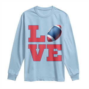 Love Football Fan Supporter Long Sleeve Shirt Gift For Game Day Lovers TS12 Light Blue Print Your Wear