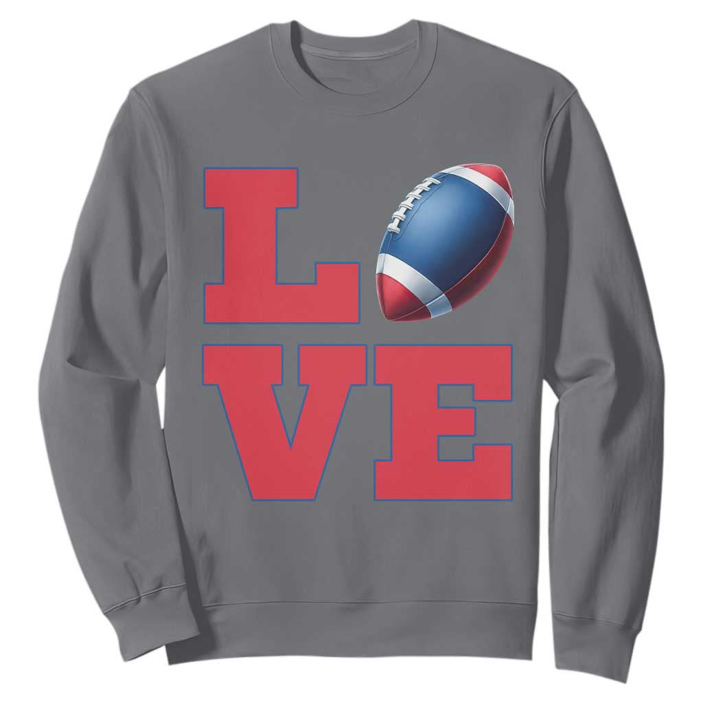Love Football Fan Supporter Sweatshirt Gift For Game Day Lovers TS12 Charcoal Print Your Wear