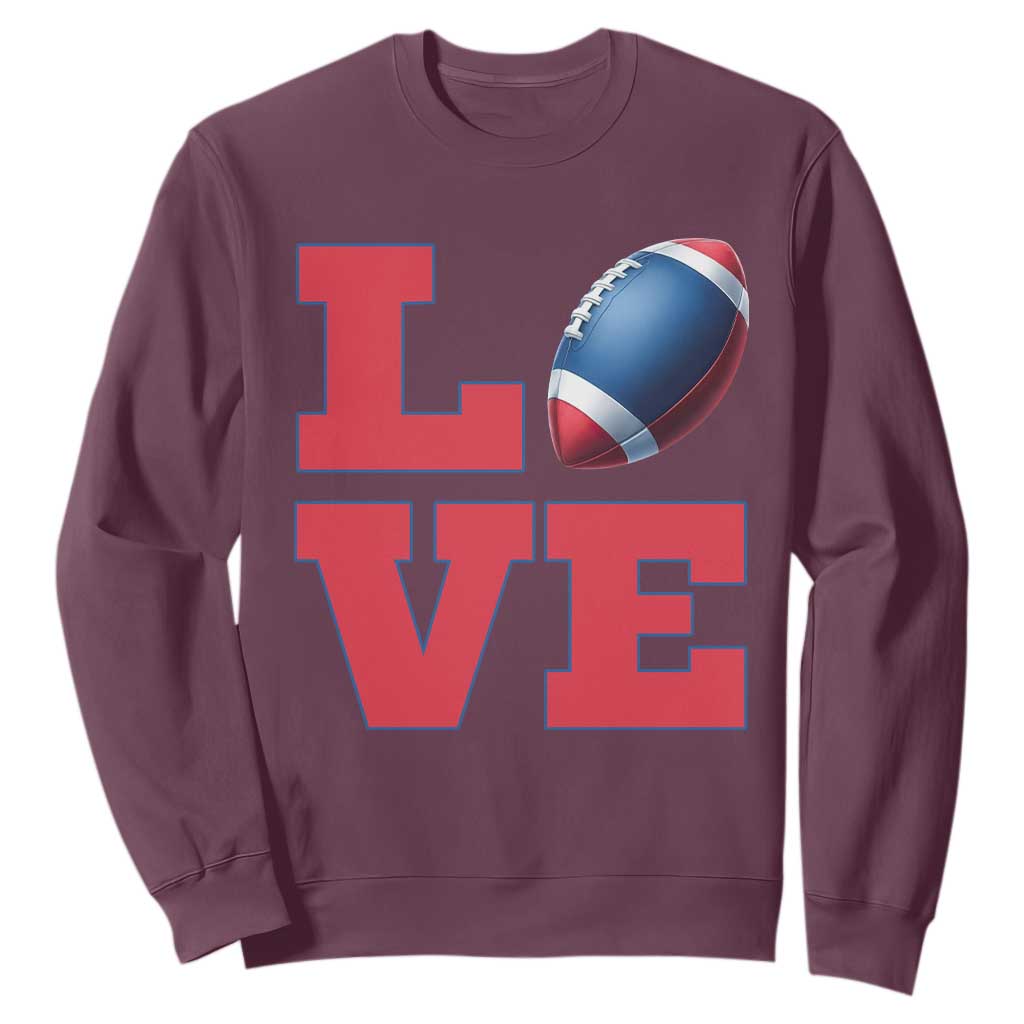 Love Football Fan Supporter Sweatshirt Gift For Game Day Lovers TS12 Maroon Print Your Wear