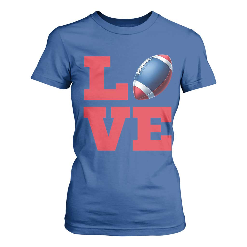 Love Football Fan Supporter T Shirt For Women Gift For Game Day Lovers TS12 Royal Blue Print Your Wear