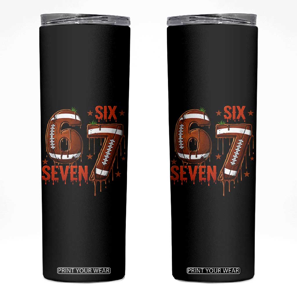 American Football Six Seven Meme Skinny Tumbler Funny Gen Z Alpha Gift TS12 Black Print Your Wear