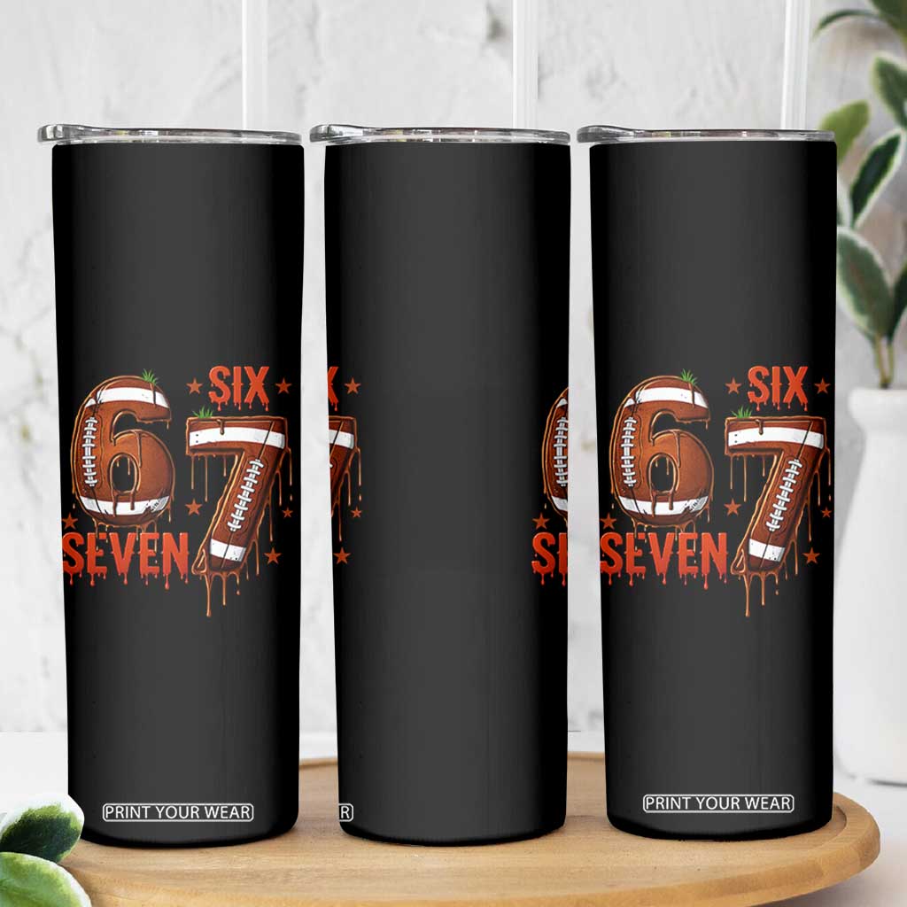 American Football Six Seven Meme Skinny Tumbler Funny Gen Z Alpha Gift TS12 Print Your Wear