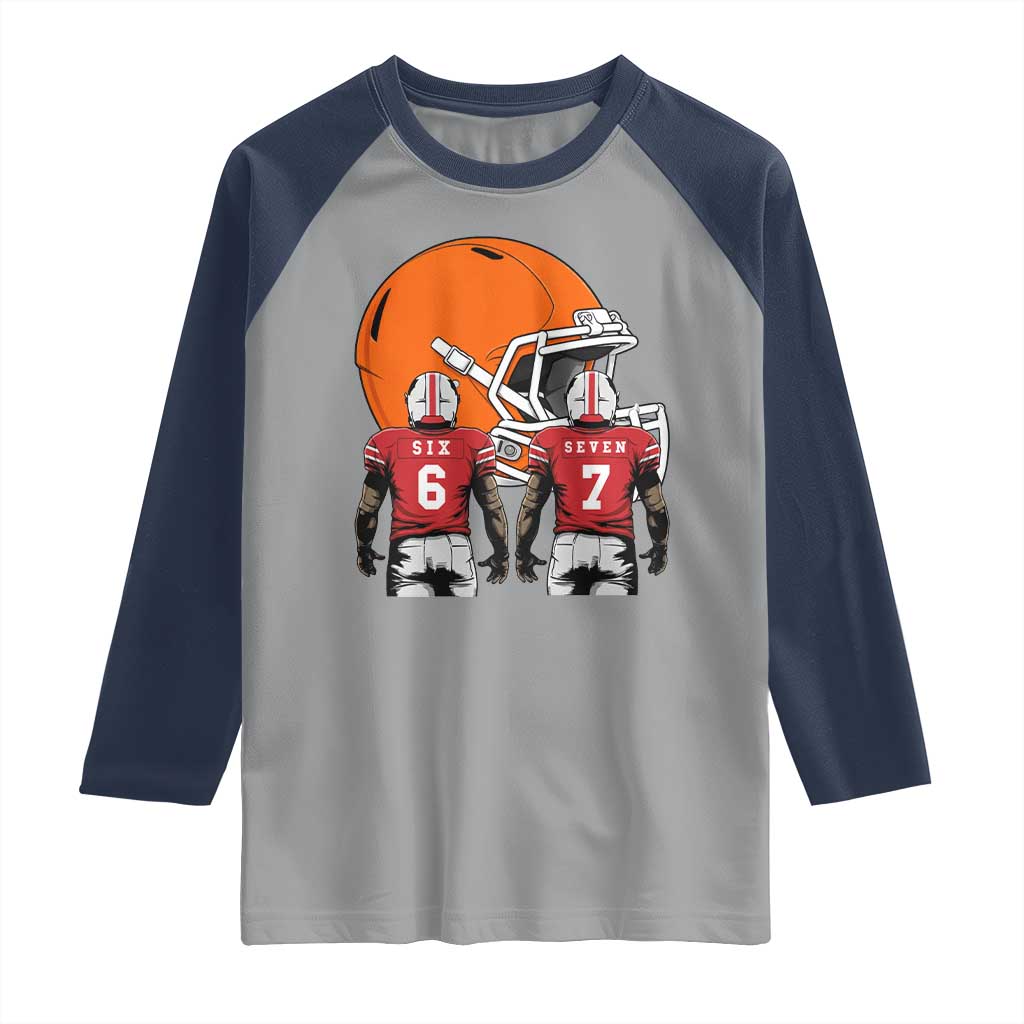 Funny American Football Raglan Shirt Six Seven Meme TS12 Sport Gray Navy Print Your Wear