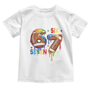 Funny American Football Toddler T Shirt 67 Viral Gen Alpha Slang Gift TS12 White Print Your Wear