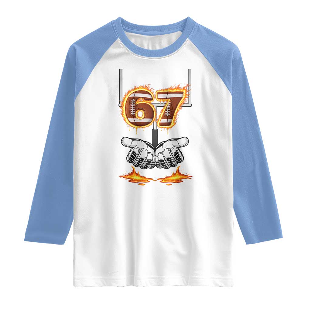 American Football Six Seven Meme Raglan Shirt Fire Flame Drip TS12 White Carolina Blue Print Your Wear