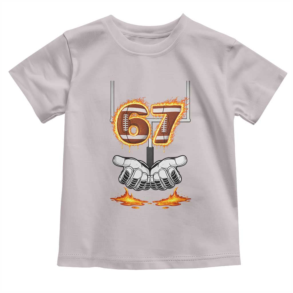 American Football Six Seven Meme Toddler T Shirt Fire Flame Drip TS12 Ice Gray Print Your Wear