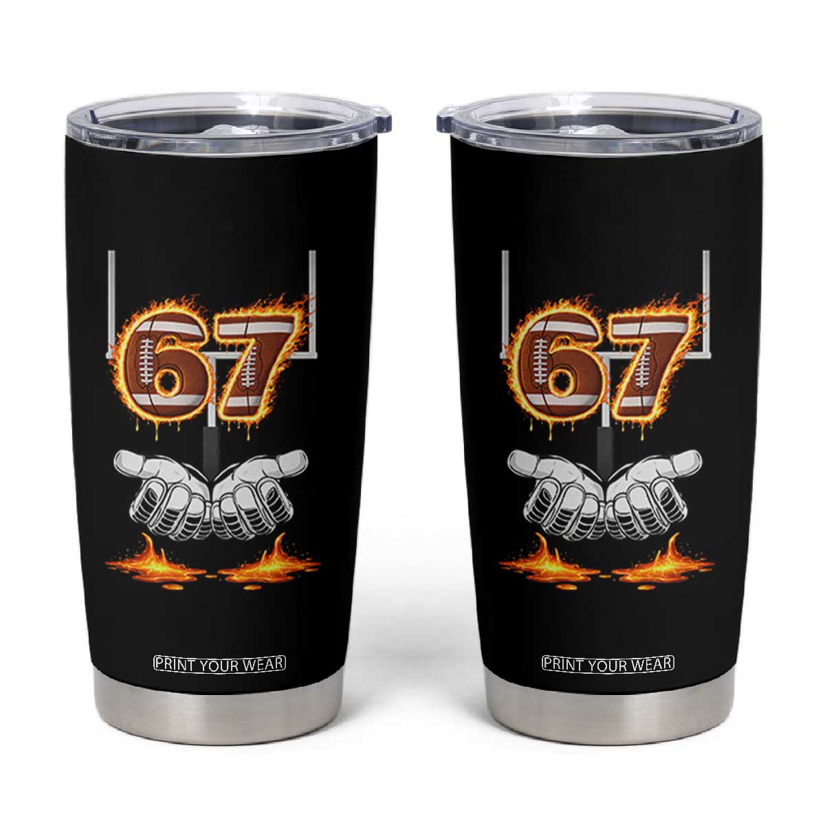 American Football Six Seven Meme Tumbler Cup Fire Flame Drip TS12 Black Print Your Wear