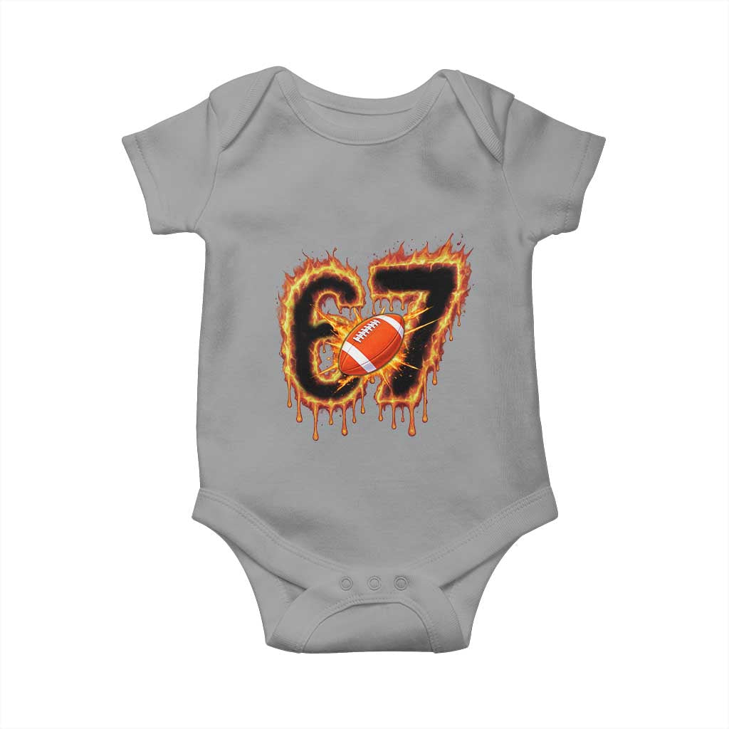 Funny American Football Six Seven Baby Onesie Fire Drip 67 Meme TS12 Sport Gray Print Your Wear