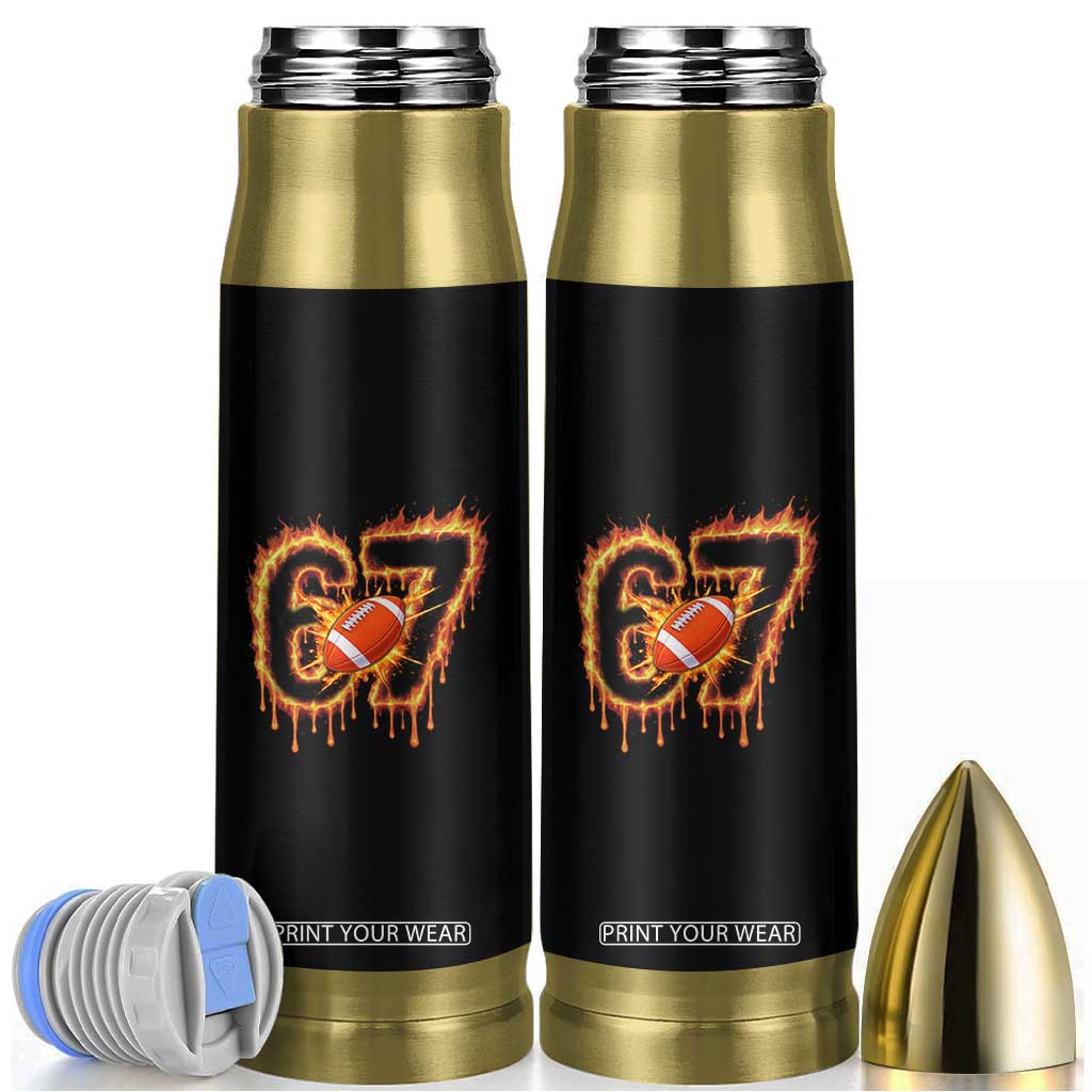 Funny American Football Six Seven Bullet Tumbler Fire Drip 67 Meme TS12 Black Print Your Wear