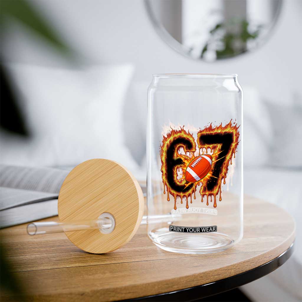 Funny American Football Six Seven Glass Can Fire Drip 67 Meme TS12 Print Your Wear
