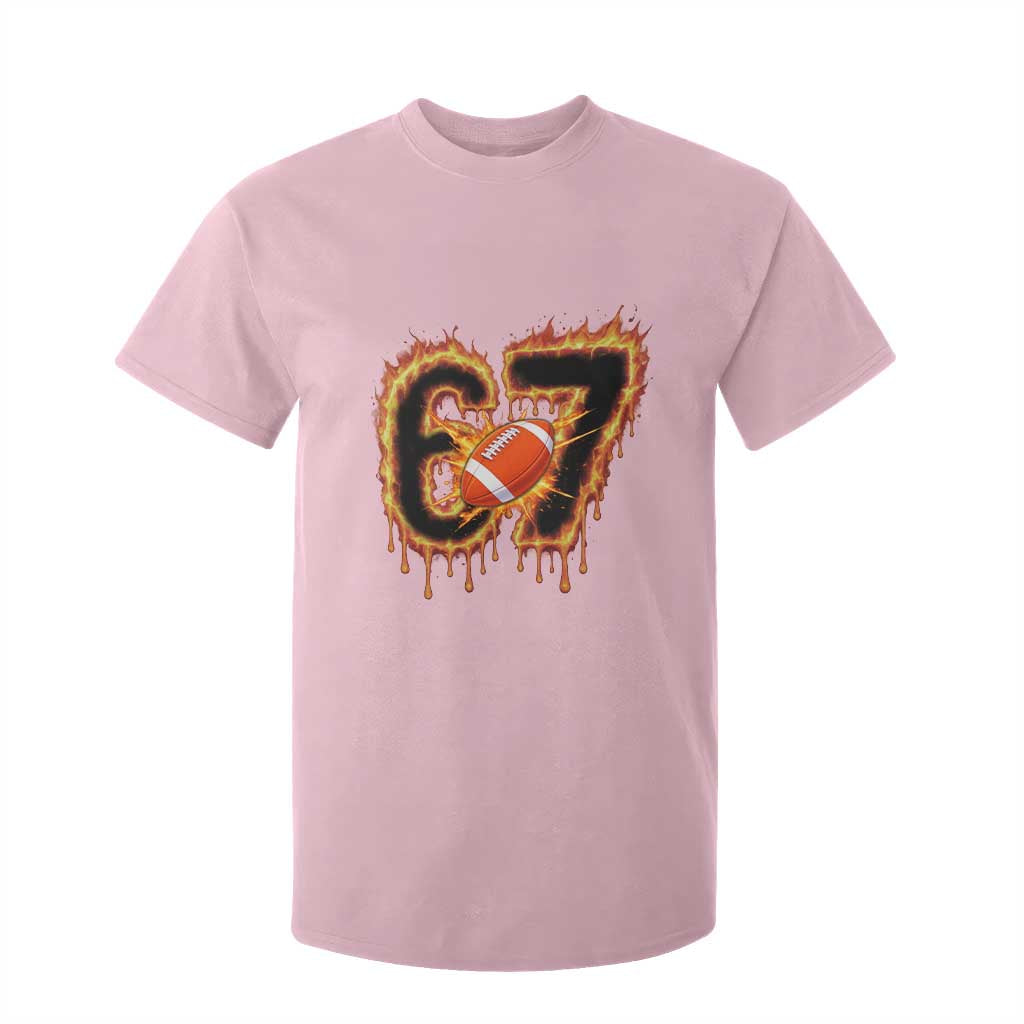 Funny American Football Six Seven T Shirt For Kid Fire Drip 67 Meme TS12 Light Pink Print Your Wear