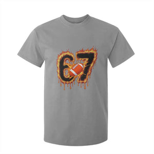 Funny American Football Six Seven T Shirt For Kid Fire Drip 67 Meme TS12 Sport Gray Print Your Wear