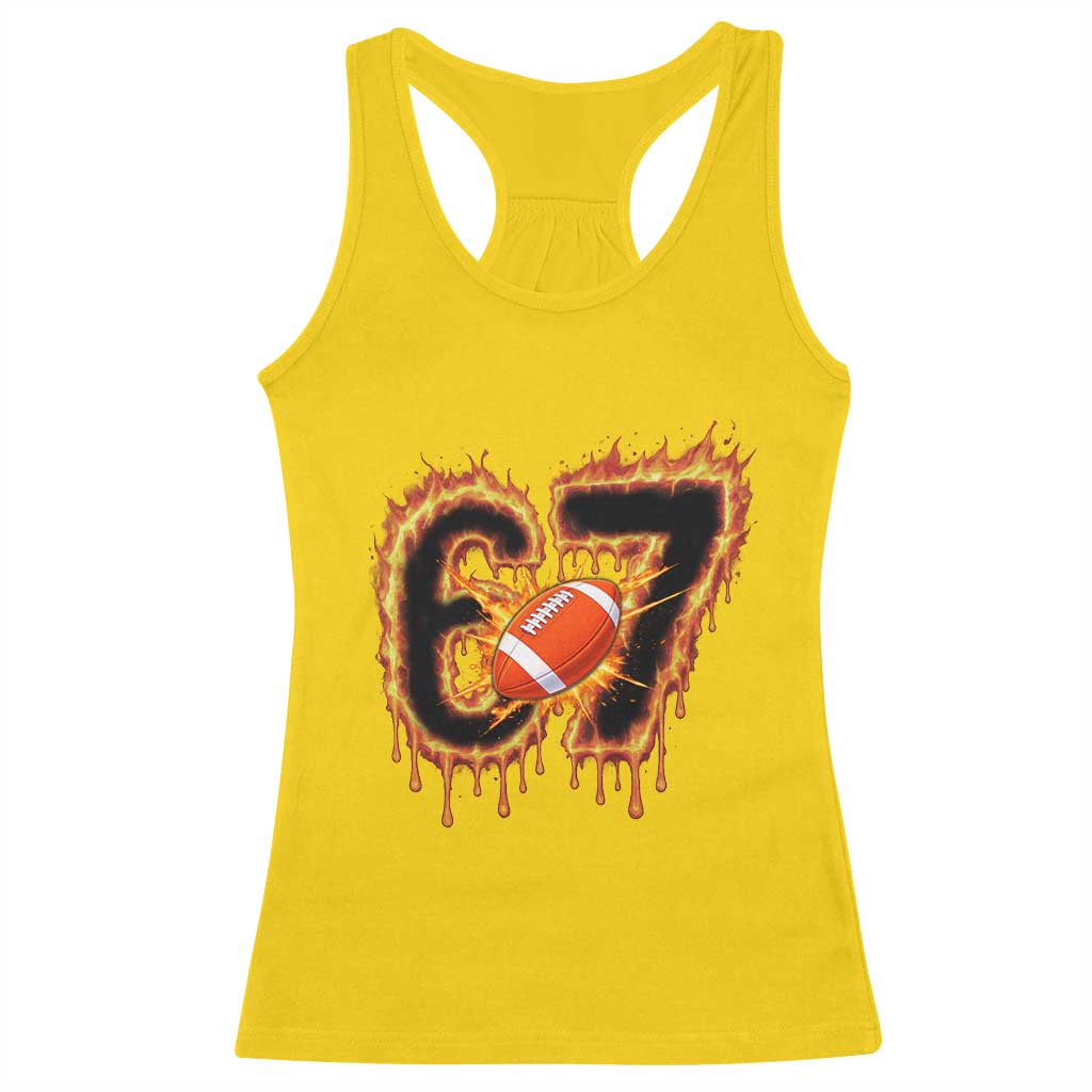 Funny American Football Six Seven Racerback Tank Top Fire Drip 67 Meme TS12 Daisy Print Your Wear