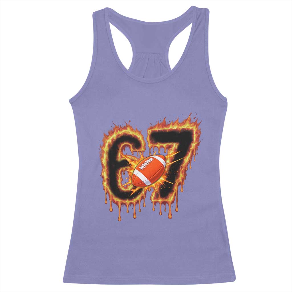 Funny American Football Six Seven Racerback Tank Top Fire Drip 67 Meme TS12 Violet Print Your Wear