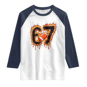 Funny American Football Six Seven Raglan Shirt Fire Drip 67 Meme TS12 White Navy Print Your Wear