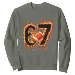 Funny American Football Six Seven Sweatshirt Fire Drip 67 Meme TS12 Military Green Print Your Wear