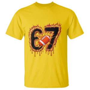 Funny American Football Six Seven T Shirt Fire Drip 67 Meme TS12 Daisy Print Your Wear