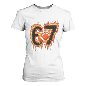 Funny American Football Six Seven T Shirt For Women Fire Drip 67 Meme TS12 White Print Your Wear