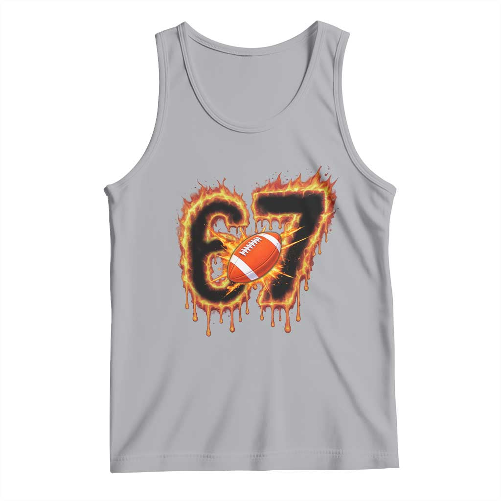 Funny American Football Six Seven Tank Top Fire Drip 67 Meme TS12 Athletic Heather Print Your Wear