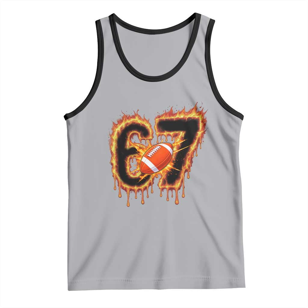 Funny American Football Six Seven Tank Top Fire Drip 67 Meme TS12 Athletic Heather Black Print Your Wear