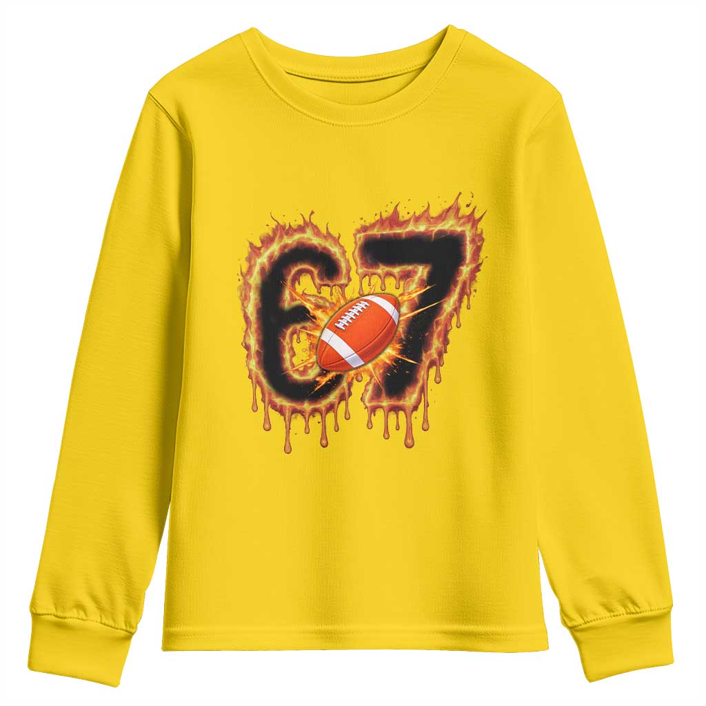Funny American Football Six Seven Youth Sweatshirt Fire Drip 67 Meme TS12 Daisy Print Your Wear