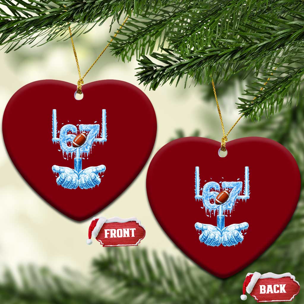 Cool Ice Effect 67 Meme Ceramic Ornament Funny American Football TS12 Print Your Wear