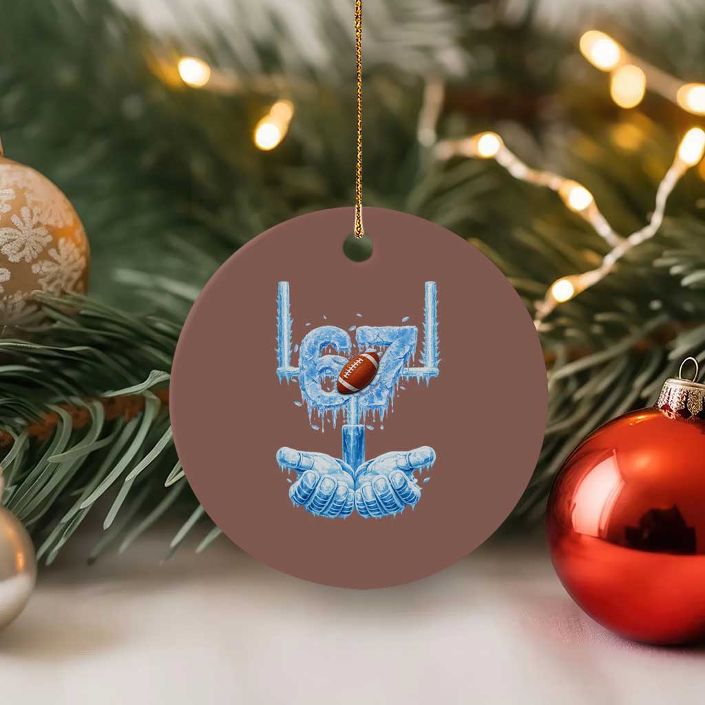 Cool Ice Effect 67 Meme Ceramic Ornament Funny American Football TS12 1pc Mocha Print Your Wear