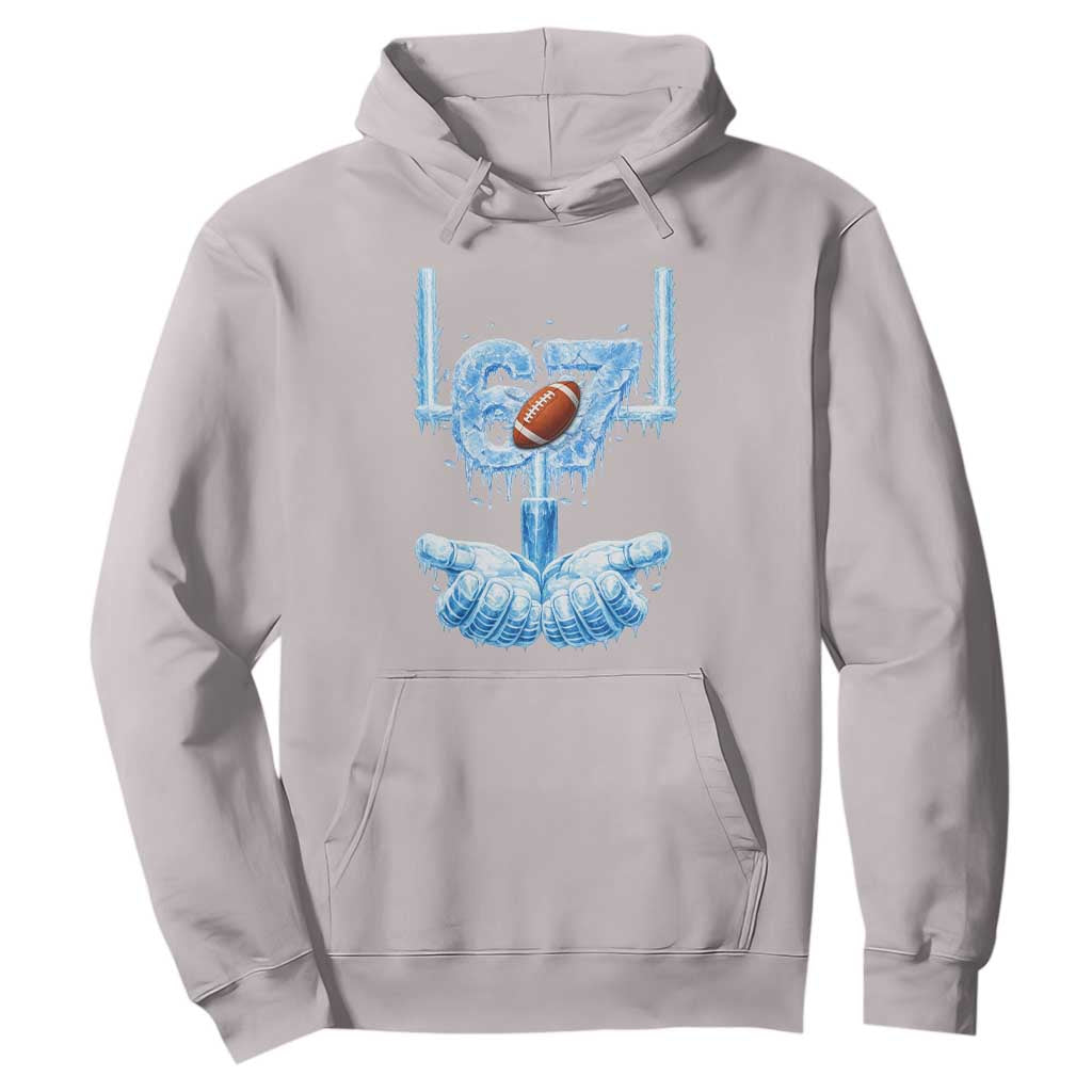 Cool Ice Effect 67 Meme Hoodie Funny American Football TS12 Ice Gray Print Your Wear