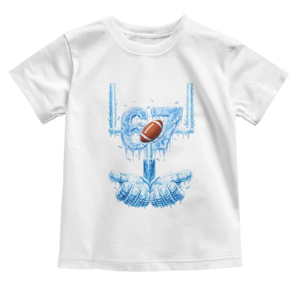 Cool Ice Effect 67 Meme Toddler T Shirt Funny American Football TS12 White Print Your Wear