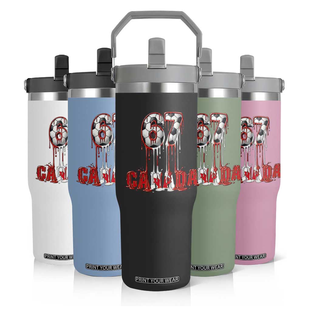 Funny Canada Soccer 67 Meme Flip Straw Tumbler Canadian Soccer Lovers TS12 Print Your Wear