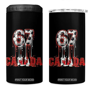 Funny Canada Soccer 67 Meme 4 in 1 Can Cooler Tumbler Canadian Soccer Lovers TS12 One Size: 16 oz Black Print Your Wear