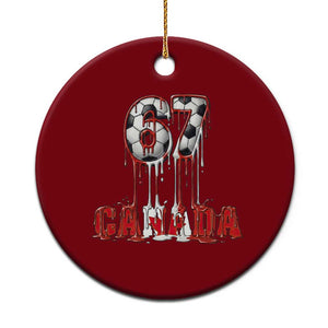 Funny Canada Soccer 67 Meme Ceramic Ornament Canadian Soccer Lovers TS12 1pc Red Print Your Wear