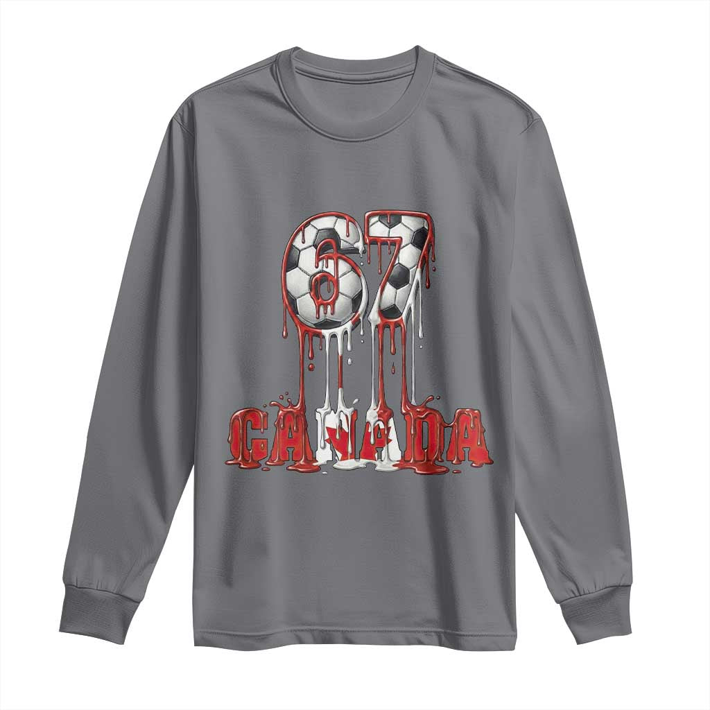 Funny Canada Soccer 67 Meme Long Sleeve Shirt Canadian Soccer Lovers TS12 Charcoal Print Your Wear