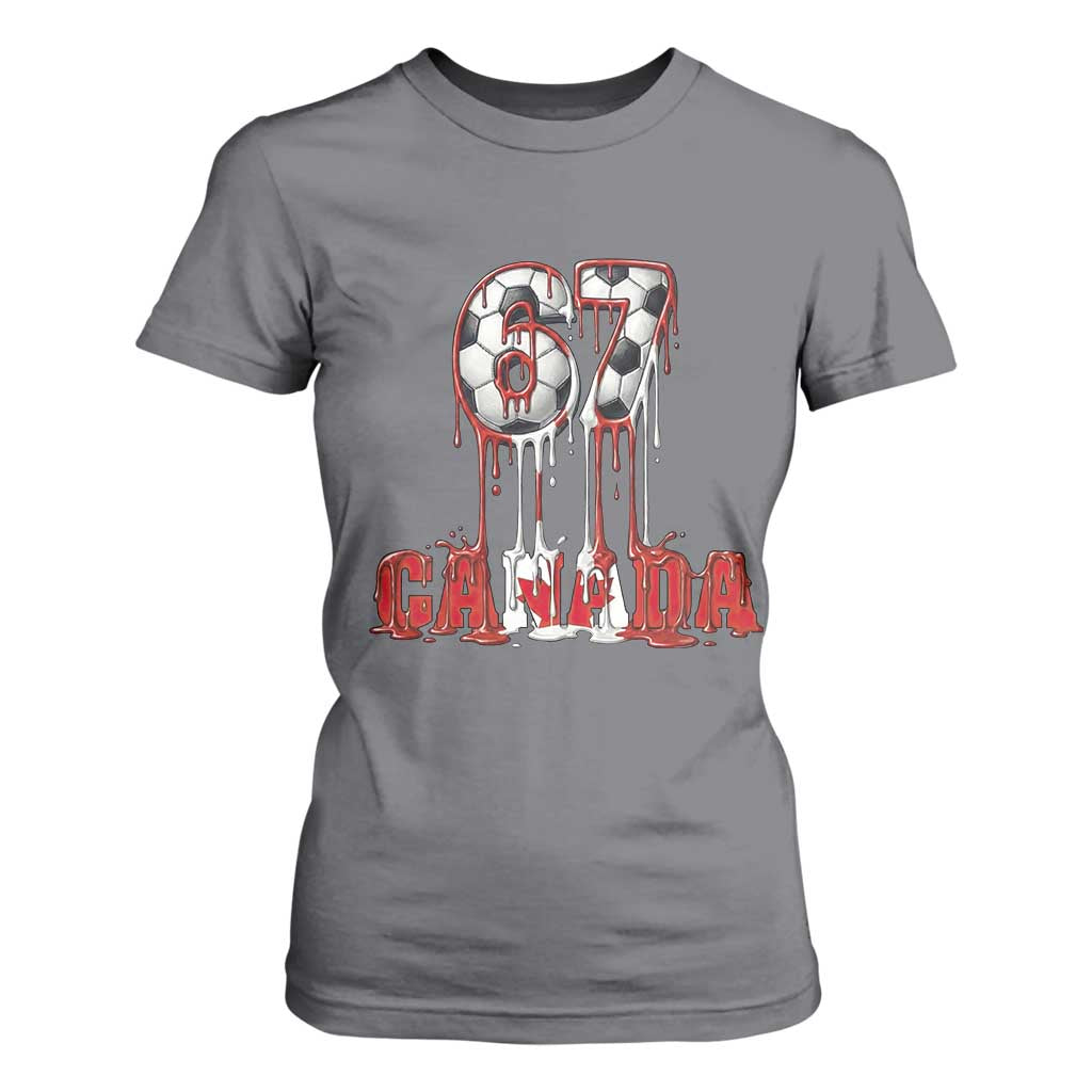 Funny Canada Soccer 67 Meme T Shirt For Women Canadian Soccer Lovers TS12 Charcoal Print Your Wear