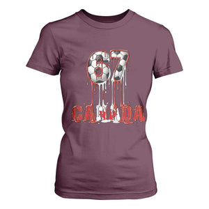 Funny Canada Soccer 67 Meme T Shirt For Women Canadian Soccer Lovers TS12 Maroon Print Your Wear
