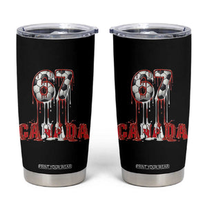 Funny Canada Soccer 67 Meme Tumbler Cup Canadian Soccer Lovers TS12 Black Print Your Wear