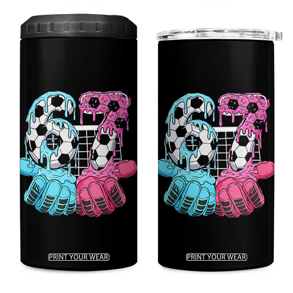 Drip Soccer Six Seven Meme 4 in 1 Can Cooler Tumbler Funny Gen Alpha Slang TS12 One Size: 16 oz Black Print Your Wear