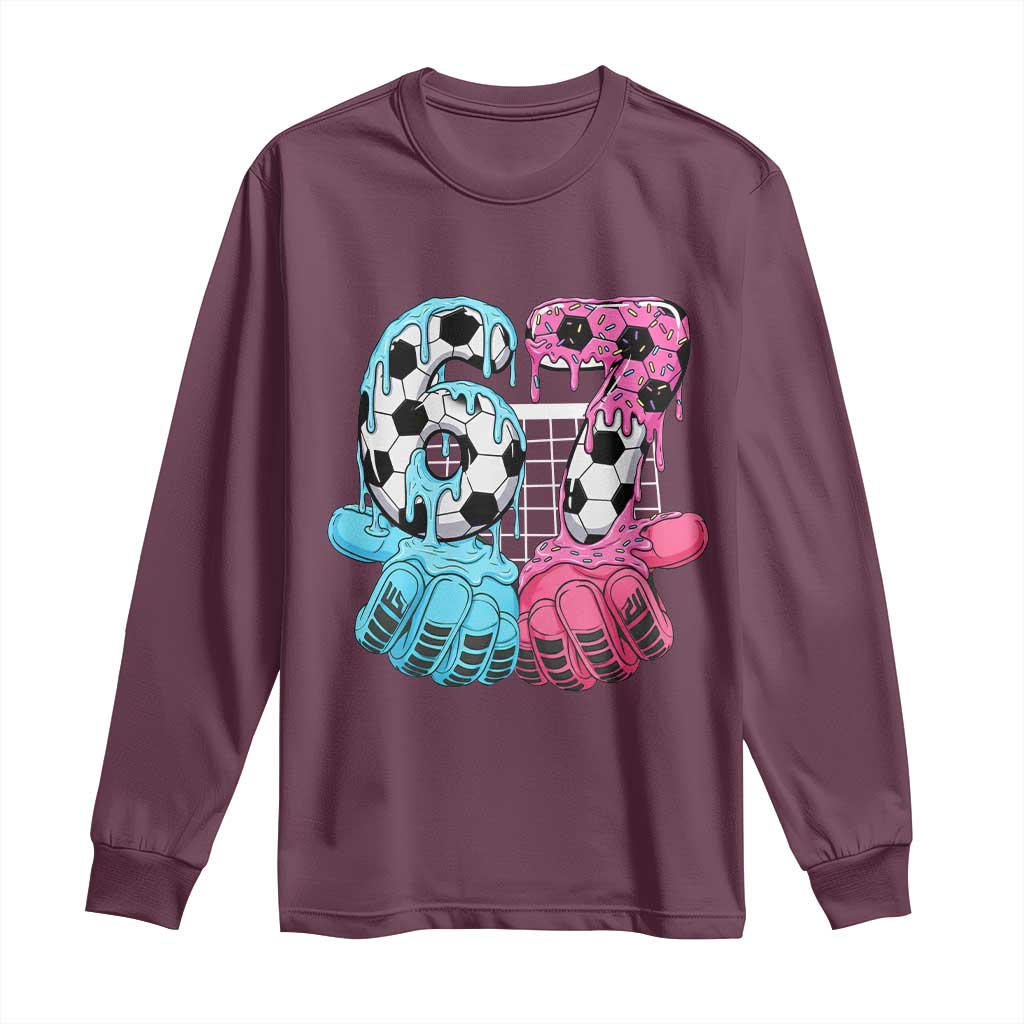 Drip Soccer Six Seven Meme Long Sleeve Shirt Funny Gen Alpha Slang TS12 Maroon Print Your Wear