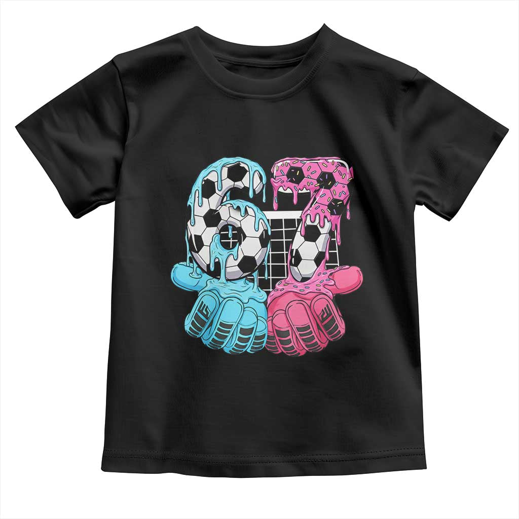 Drip Soccer Six Seven Meme Toddler T Shirt Funny Gen Alpha Slang TS12 Black Print Your Wear