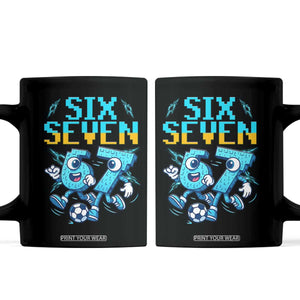 Funny Six Seven Pixel Playing Soccer Coffee Mug Gen Z Alpha Gift TS12 Black Print Your Wear